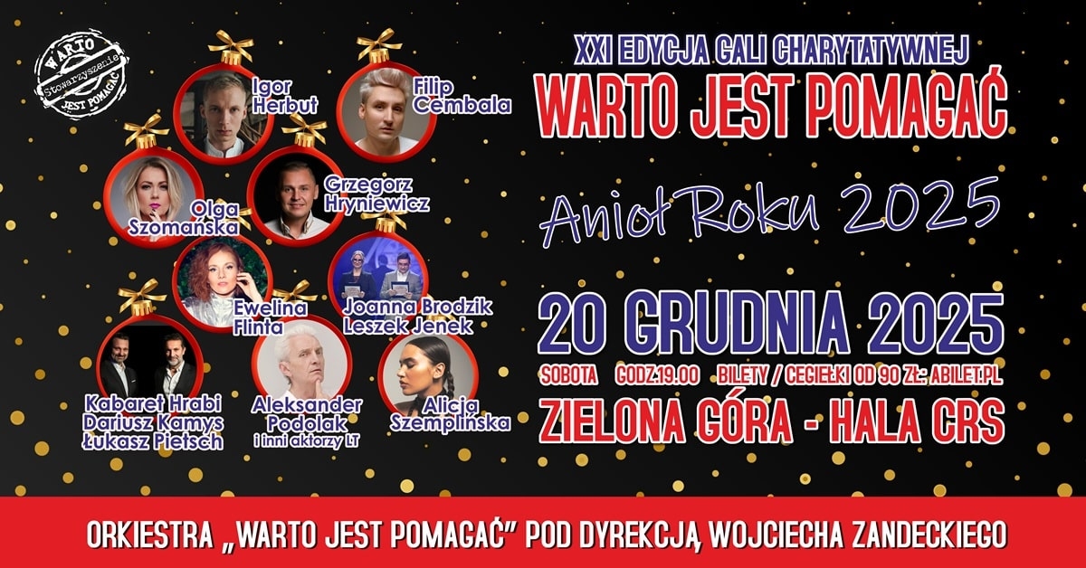 XXI Koncert – Gala Charytatywna Warto jest pomagać